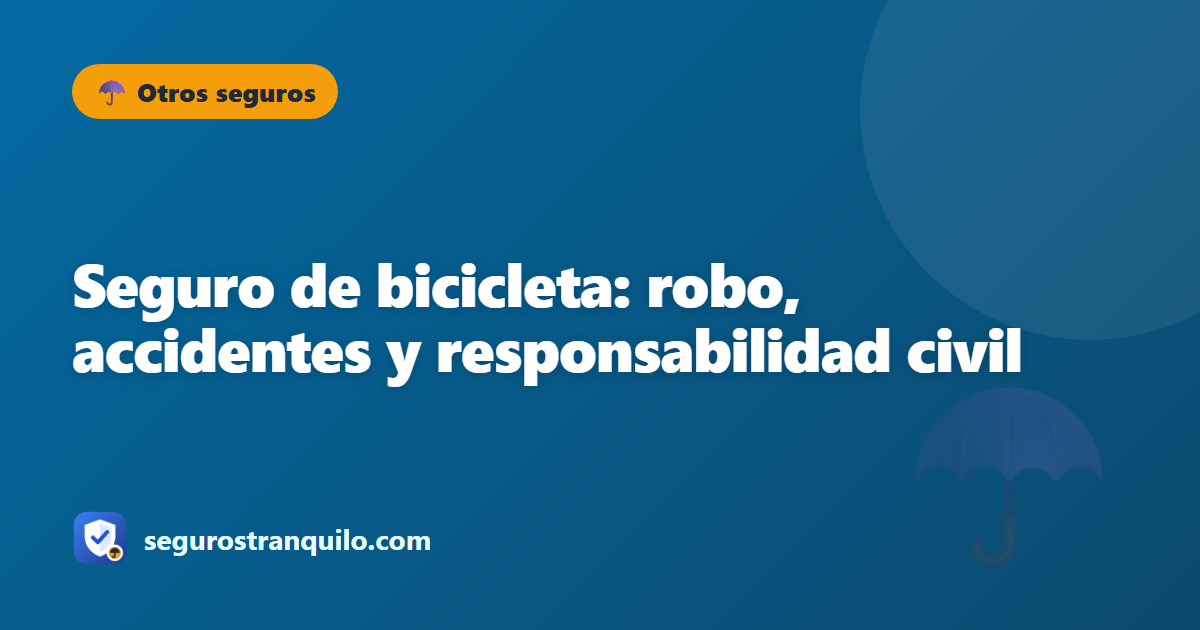 Seguro de bicicleta: robo, accidentes y responsabilidad civil